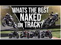 What's the best naked on track? | Fast Bikes Magazine