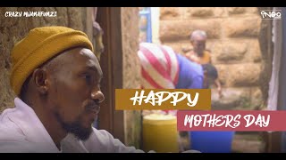 HAPPY MOTHERS DAY - DEAR MAMA -BY CRAZY MWANAFUNZI  [R.I.P MAMA] #mothersday #love