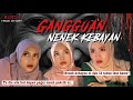 SERAM I NENEK KEBAYAN MENDAMPING SEHINGGA KAHWIN !