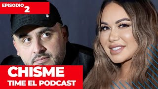 EP. 2 ¿LA JUSTICIA ESTARÁ CON CHIQUIS O JUAN RIVERA ? Chisme Time El Podcast EP2