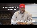 3 Minutes With... That Guy Yadi | THIRDLINE