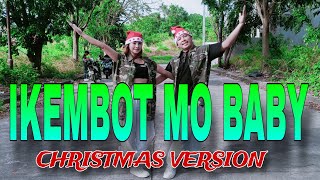 IKEMBOT MO BABY CHRISTMAS VERSION I Remix I Zumba I Dance Workout I OC DUO