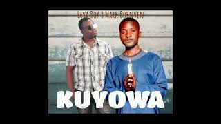 Lava Boy ft Mark Bornven-kuyoowa-Real g-Musicpromopter.0976775345