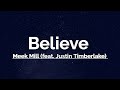Meek Mill - Believe (feat. Justin Timberlake) [official Audio] Lyrics