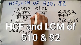 HCF and LCM of 510 \u0026 92