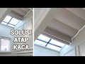 TIRAI ATAP KACA SKYLIGHT BLINDS | Window Fashion #onnabatam #studioartinterior