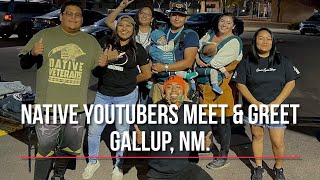 Native YouTubers Meet \u0026 Greet @ Gallup, NM.