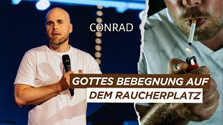 Gottes Begegnung auf dem Raucherplatz | Conrad Max Gille | Zeugnis