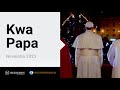 Kwa Papa - Video ya Baba Mtakatifu 11 - Novemba 2023