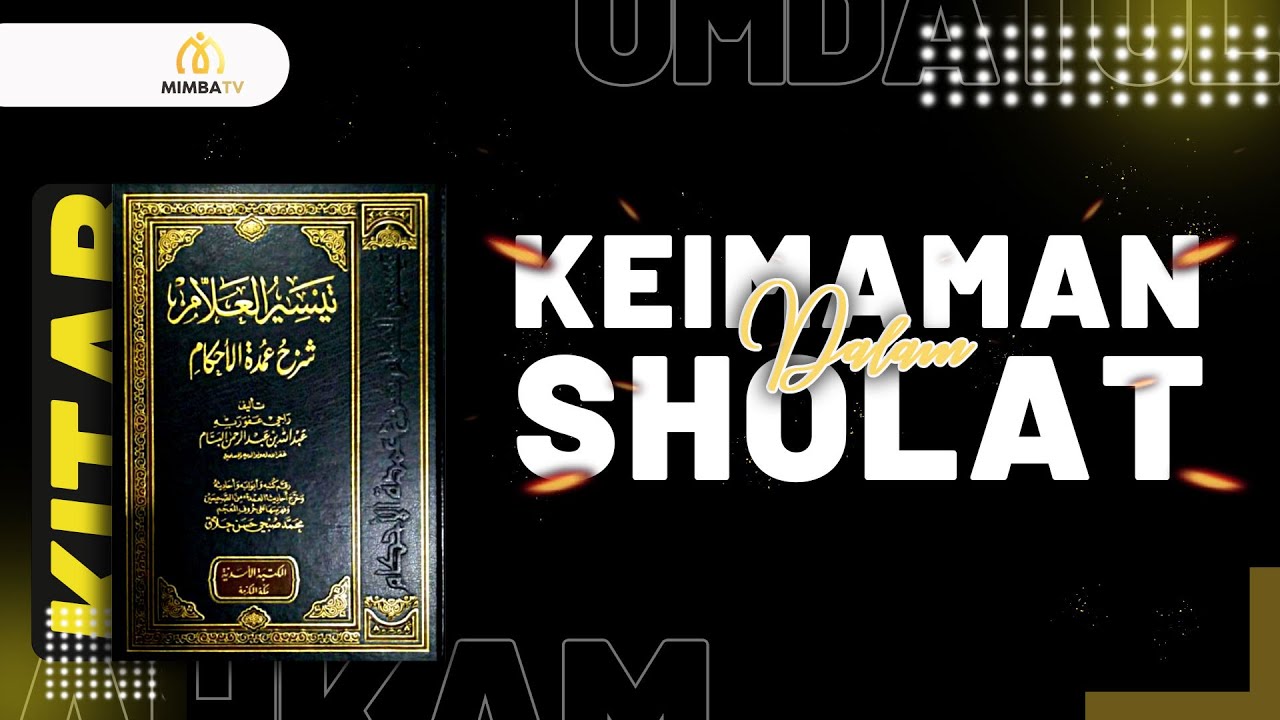 KEIMAMAN DALAM SHOLAT - Ustadz Hary Badar Bin Marwan حفظه الله - YouTube