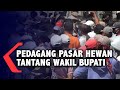 Pedagang Tantang Wakil Bupati, Pasar Hewan Langsung Ditutup