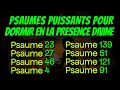 PSAUMES PUISSANTS POUR DORMIR EN LA PRESENCE DIVINE (Psaume 23, 27, 46, 4, 139, 51, 121 et 91)