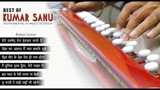 HITS OF KUMAR SANU - Banjo cover | 90's Bollywood Hits - Instrumental by Music Retouch