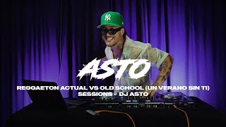 REGGAETON ACTUAL VS OLD SCHOOL (UN VERANO SIN TI) | SESSIONS - DJ ASTO