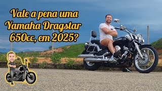 Vale a pena uma Yamaha Dragstar 650 em 2025?