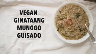 Vegan Ginataang Munggo Guisado (Coconut Mung Bean Soup)