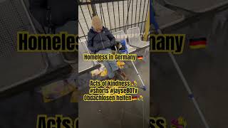 OBDACHLOS 💐Acts of kindness 💐 #shorts #jayse80Tv Obdachlosen helfen 🇩🇪💐 Berlin Obdachlos