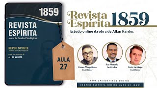 Quadro da Vida Espírita | Aula 27 | Revista Espírita 1859