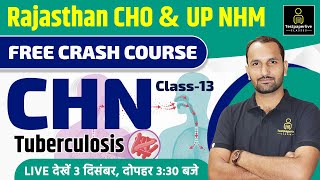 Tuberculosis (TB) | CHN | Community Health Nursing | Rajasthan CHO Class | UP NHM Class , RAJ  CHO