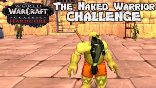 The Naked Warrior - Hardcore Challenge - Ep.58