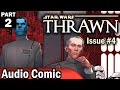 Star Wars: Thrawn #4 Part 2 (Audio Comic)