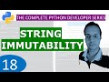 18. String Immutable in Python : Python Tutorial Developer Series A - Z