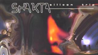 Shakta - Silicon Trip