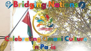 Celebrating Omani Culture in Paris with Bridging Nations