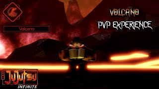 VOLCANO PVP EXPERIENCE (JUJUTSU INFINITE)