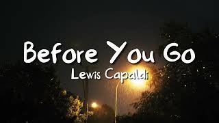 Before You Go - Lewis Capaldi (Lirik) | kaleostudio