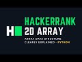 HackerRank 2D Array | Clearly Explained | Python