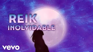 Reik - Inolvidable (Letra/Lyrics)