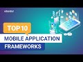 Top 10 Mobile Application Frameworks 2024 | Best Mobile App Development Frameworks | Edureka