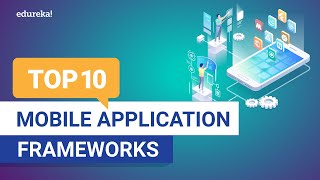 Top 10 Mobile Application Frameworks 2024 | Best Mobile App Development Framewor