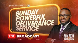 SUNDAY POWERFUL DELIVERANCE SERVICE [26.01.2025]