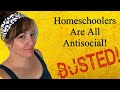 Homeschoolers are Antisocial /Homeschool Myths / Homeschool Myths Debunked /Socialization Myth