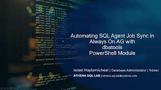 Automating SQL Agent Job Sync in Always On AG with dbatools PowerShell Module