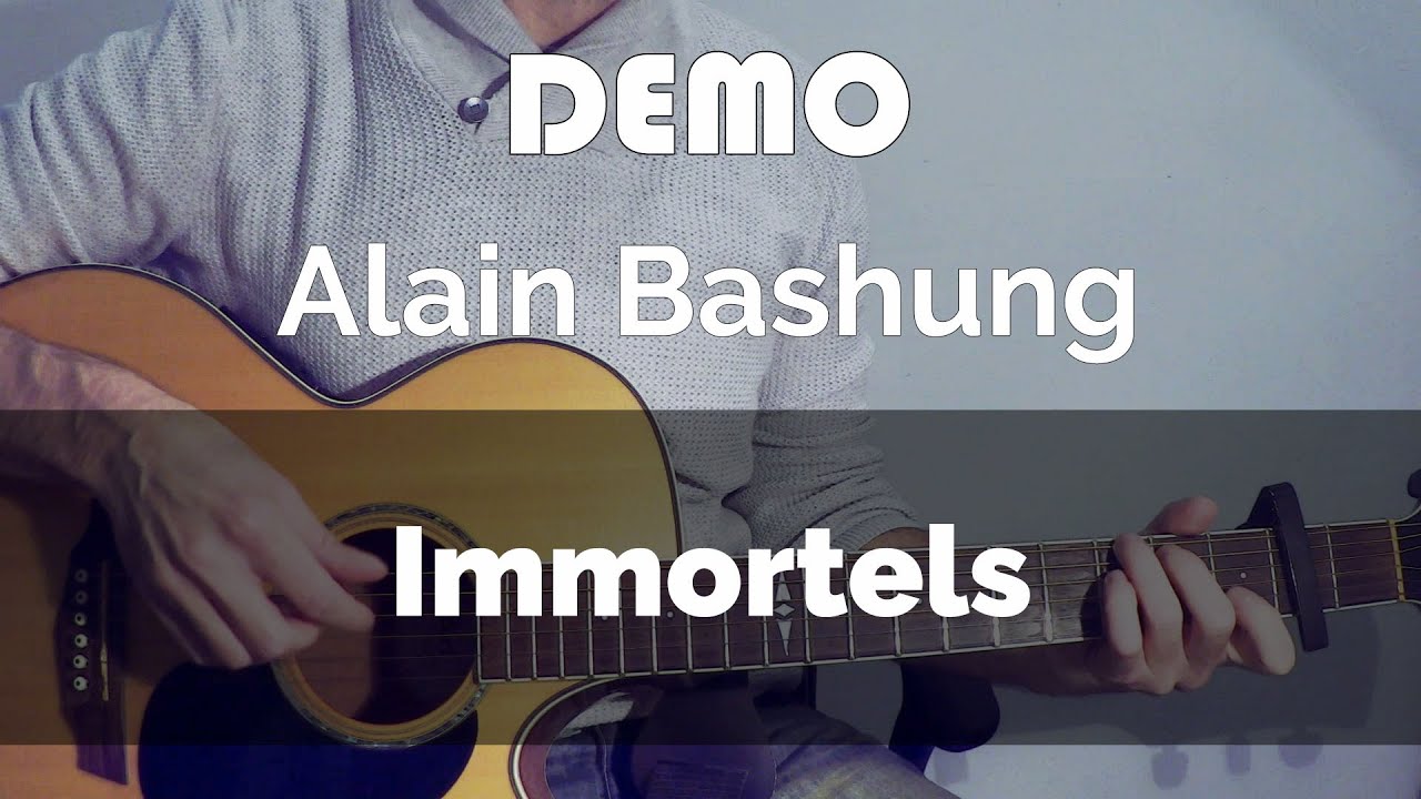 Alain Bashung ( Immortels ) - Tuto Guitare ( DEMO ) - YouTube