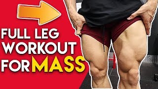 Full Leg Workout For Mass (Stop Skipping Leg Day!)