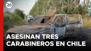 CHILE | Asesinaron a tres carabineros en el sur del país