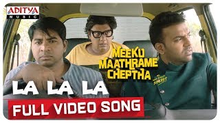 Meeku Maathrame Cheptha| La la la Full Video Song | Vijay.D | Tharun Bhascker | Vani Bhojan