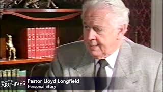 From the Archives - Pastor Lloyd Longfield - Personal Story