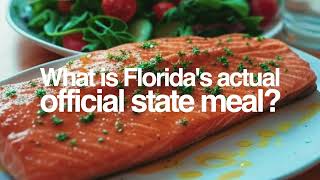 What is Florida's ACTUAL Official State Meal?