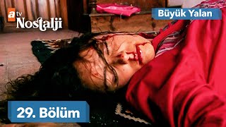 Büyük Yalan 29. Bölüm | FULL HD