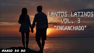 LENTOS LATINOS REMIX VOL.3