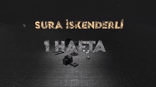 Sura İskəndərli - 1 Hafta (Official Lyric Video)