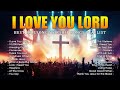 Best Praise and Worship Songs 2024 - Special Hillsong Worship Songs Playlist 2024 #Lyrics