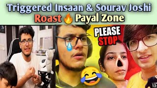 Triggered Insaan & Sourav Joshi Vlogs Roasted | Payal Zone Roast Video #shorts #triggeredinsaan