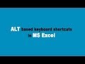 MS Excel for Beginners - ALT based Keyboard shortcuts