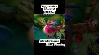 Aggressive Alu Mode, Alu mid lane Game Play